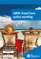 Page 1: ABTA Travel Sure policy wording · Travel Insurance – Useful Information 3 About your policy wording 4 Introduction 5 Words with special meanings 6 About your insurance contract